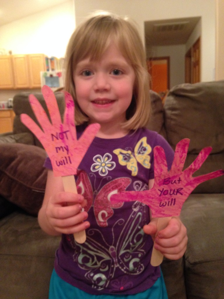 NOT my will, but YOUR will.